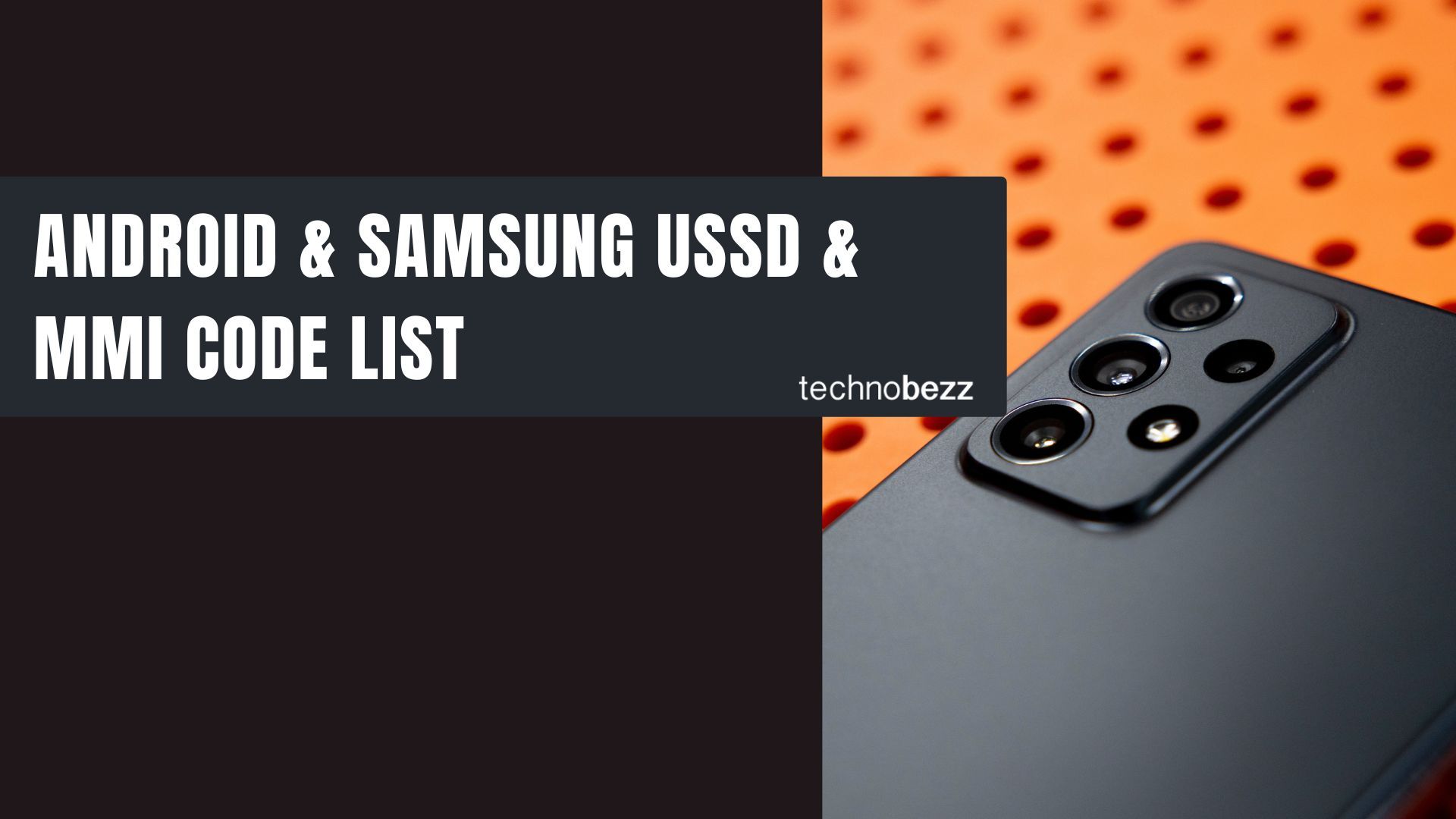 Android & Samsung Secret Codes: USSD & MMI Code List (2022) - Technobezz