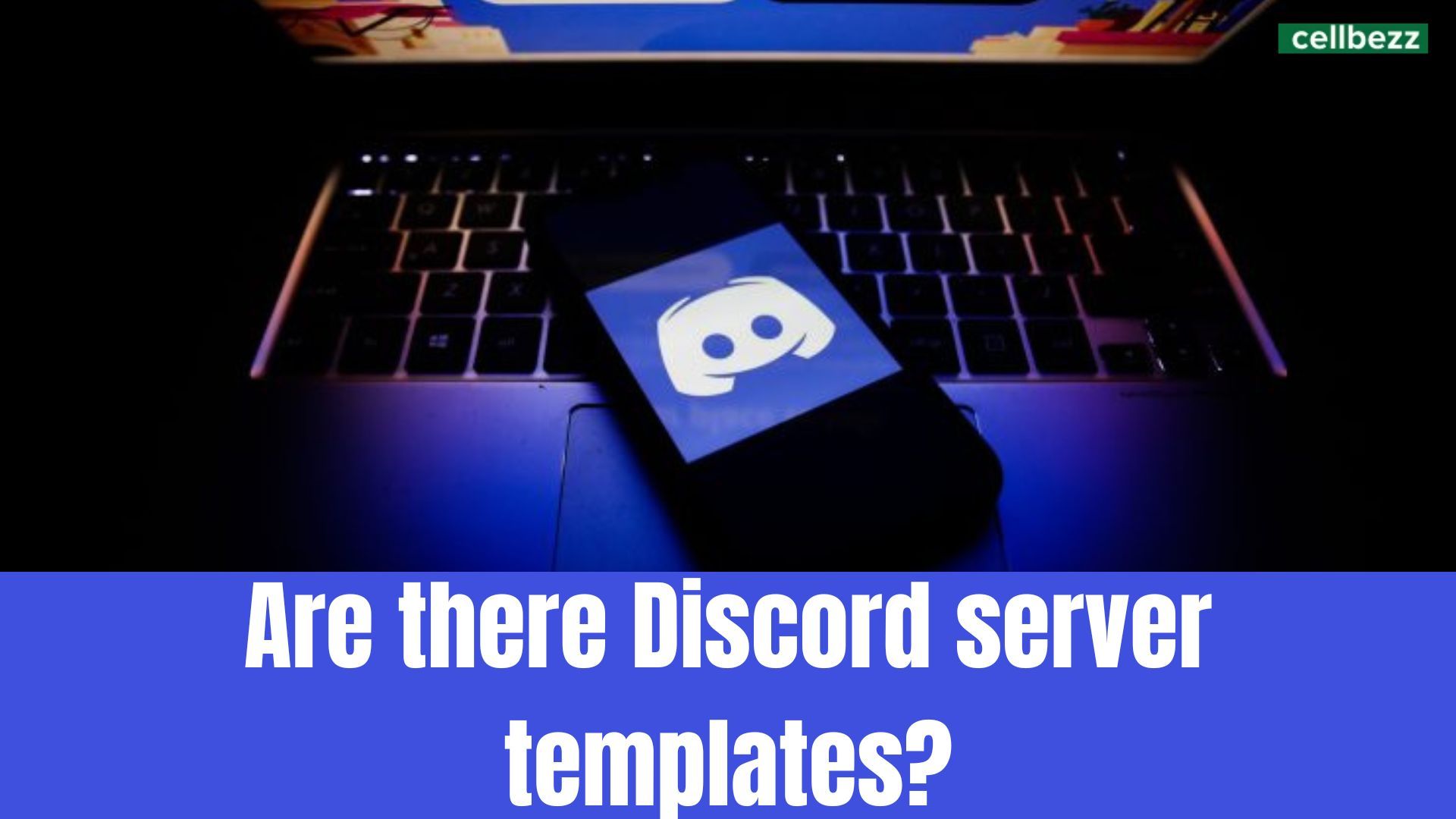 Are There Discord Server Templates? - Cellbezz