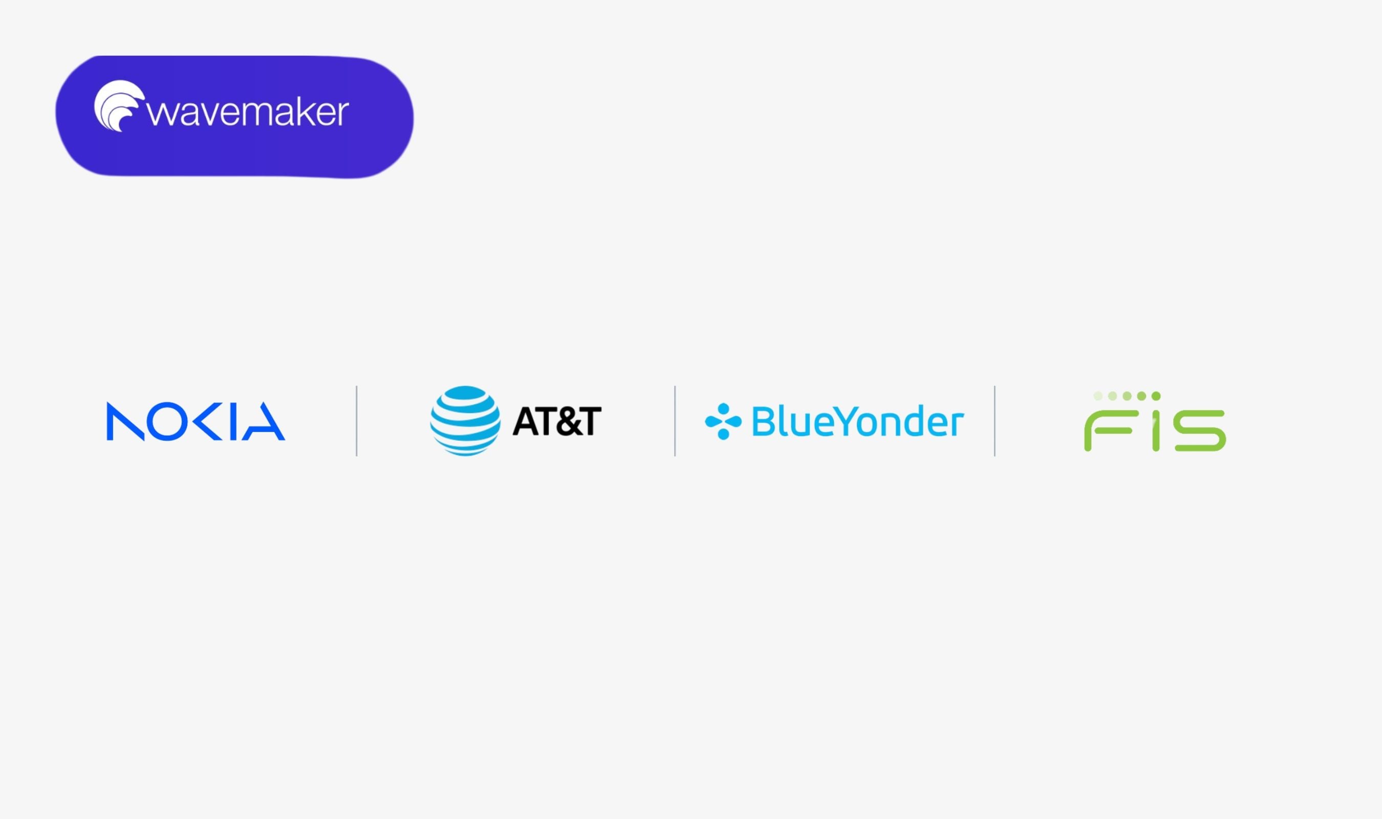 WaveMaker enterprise customers including Nokia, AT&T, Blue Yonder, and FIS