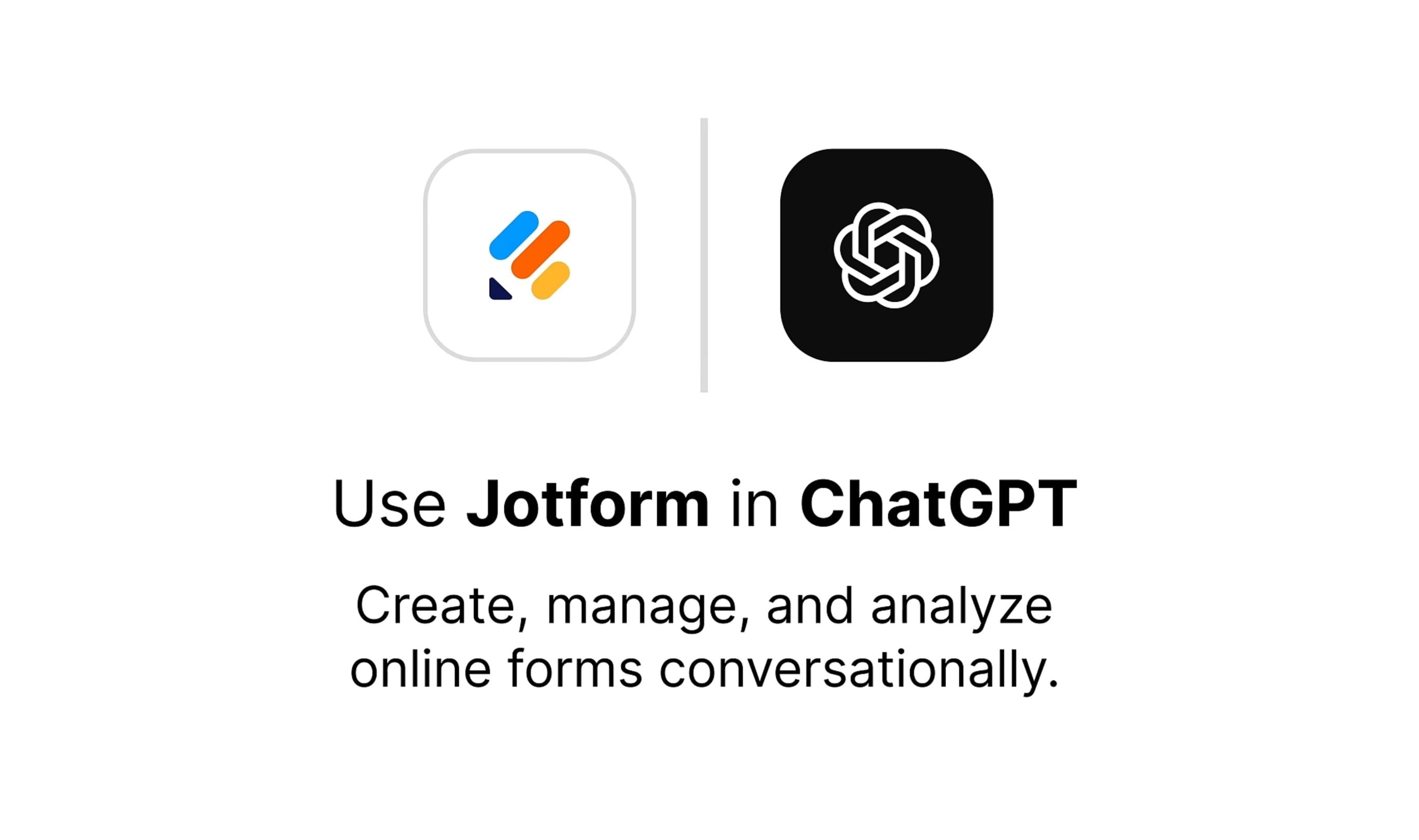 Jotform Joins the ChatGPT App Marketplace, Turning Forms Into a Conversation