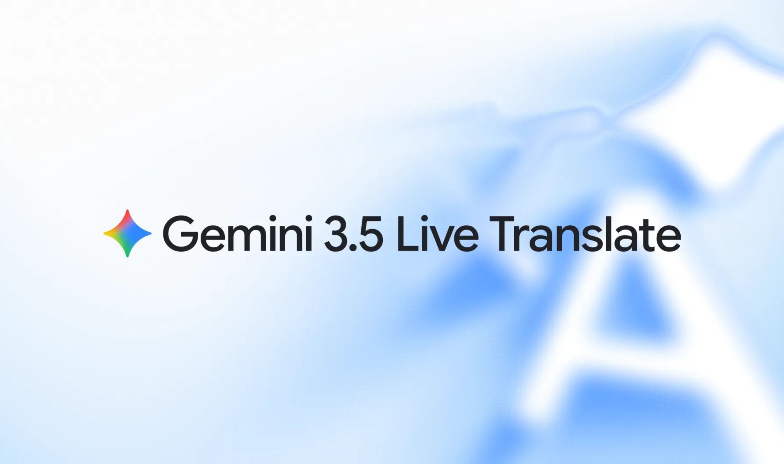 Google Launches Gemini 3.5 Live Translate Without Requiring Pixel Buds