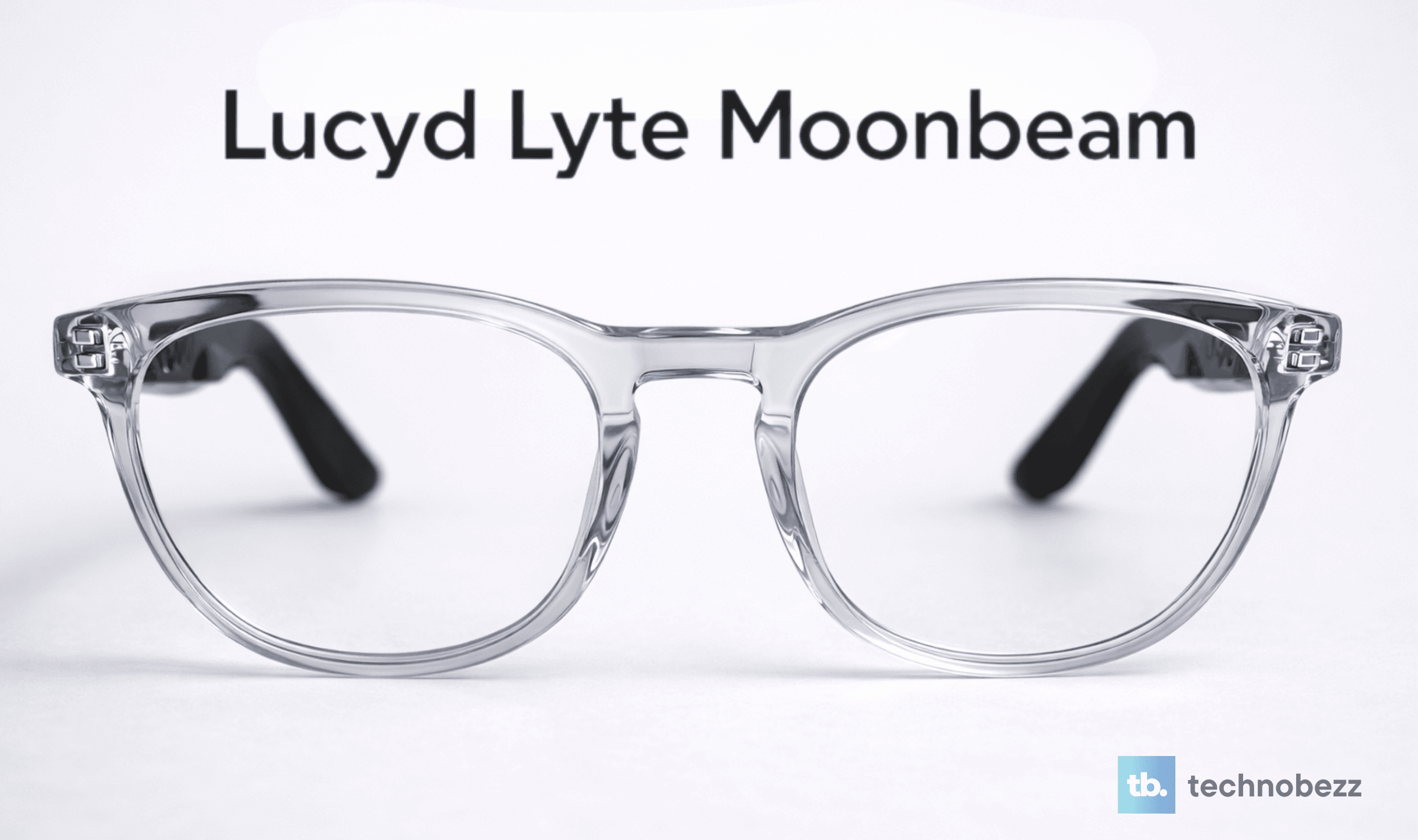 Lucyd Lyte Moonbeam Review: Smart Glasses That Actually Look Like Glasses