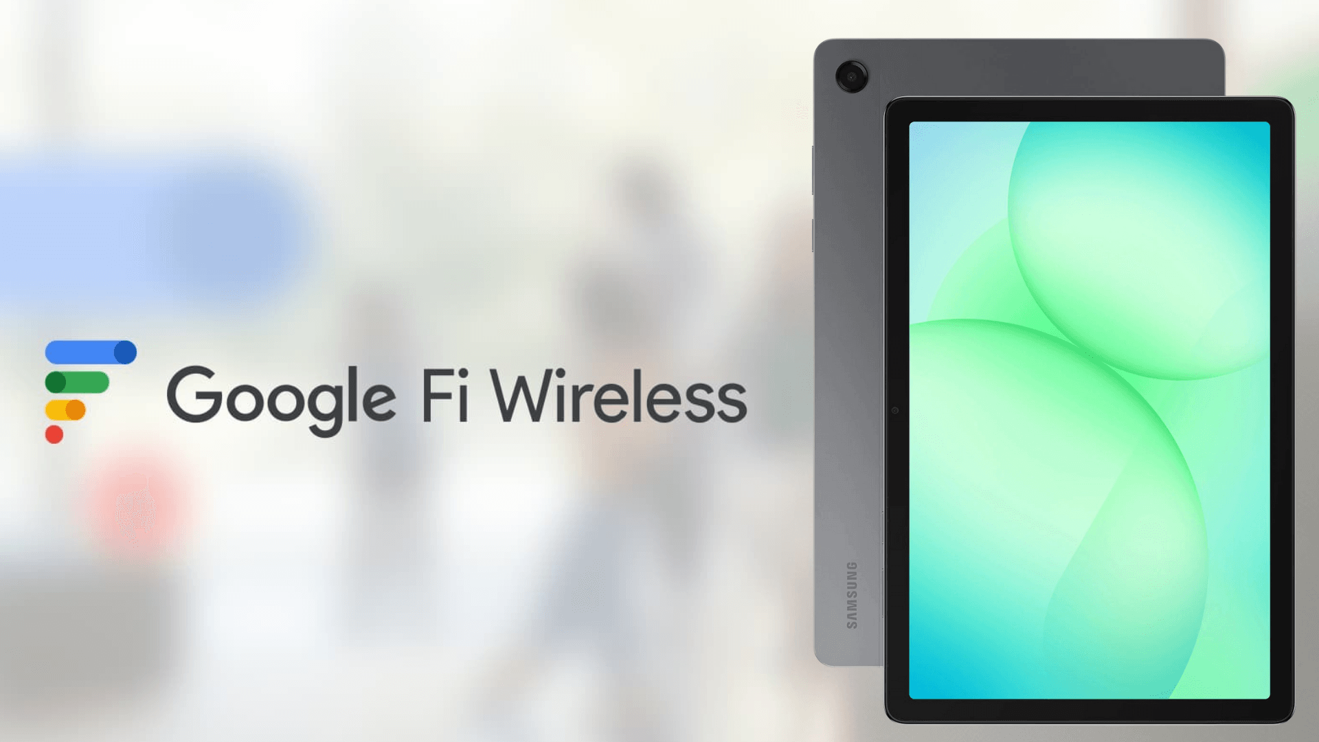 Google Fi starts selling its first tablet with the Samsung Galaxy Tab A11+ 5G