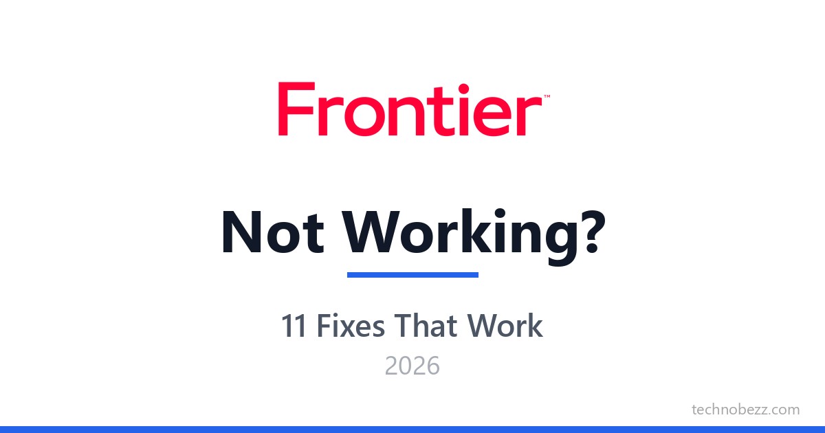 Frontier Email Not Working? 11 Ways to Fix It (2026) | Technobezz