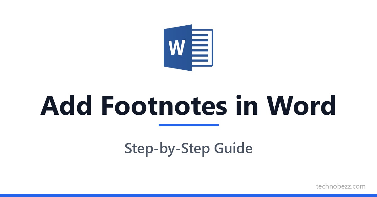 How to Add Footnotes in Microsoft Word | Technobezz