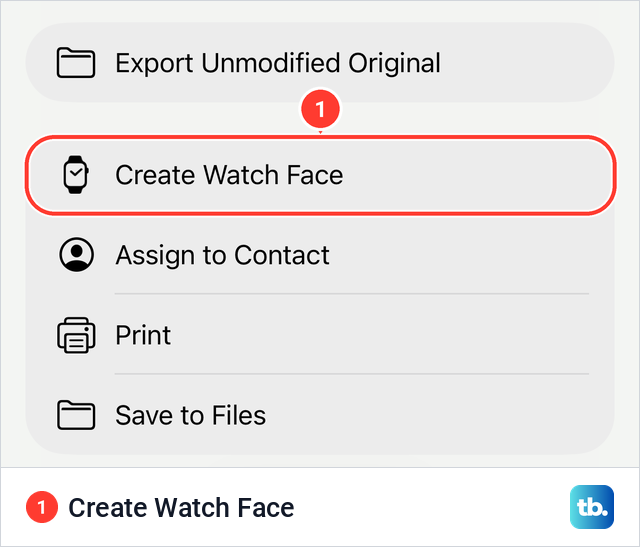The iPhone Photos share sheet with the Create Watch Face action above Assign to Contact and Print.