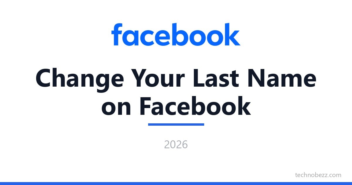 how-to-change-your-last-name-on-facebook-technobezz