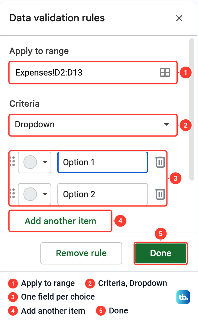 The Data validation rules panel in Google Sheets with Apply to range, Criteria set to Dropdown and two empty option fields.