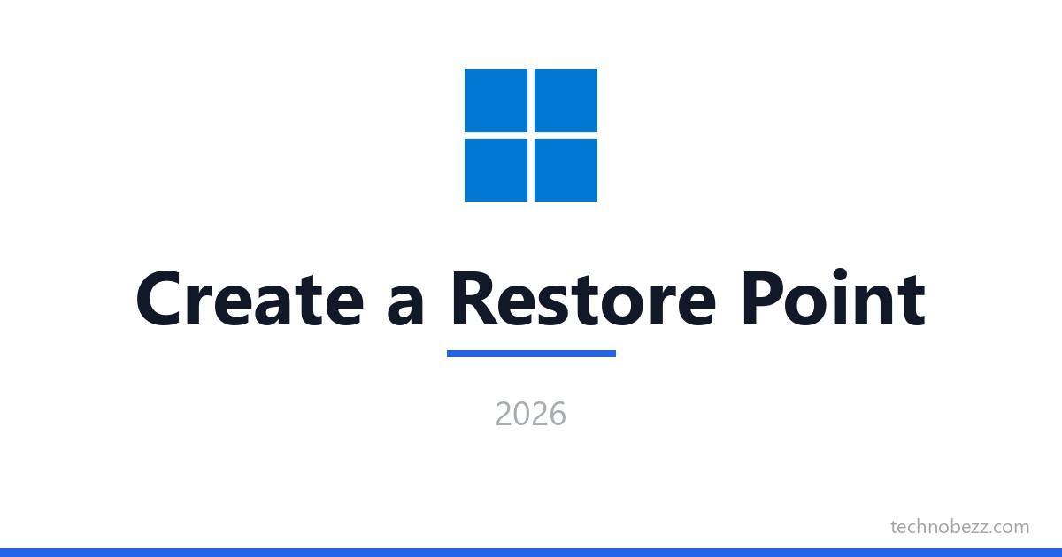 How to Create a Restore Point in Windows 11 and 10 | Technobezz