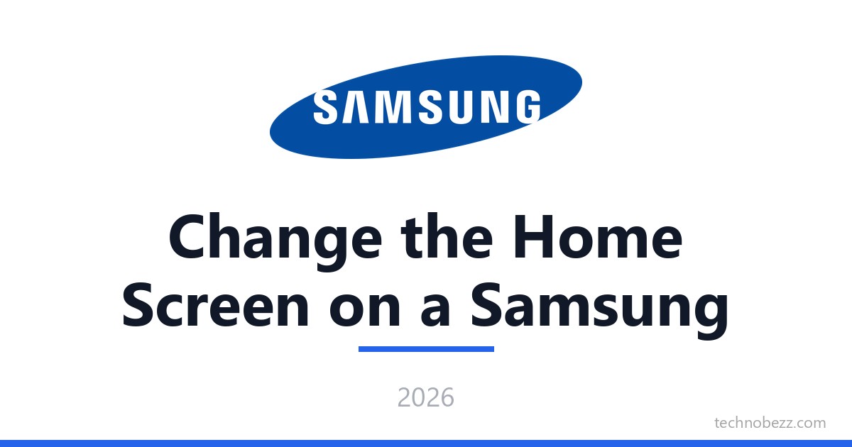 How to Change the Home Screen on a Samsung Galaxy | Technobezz