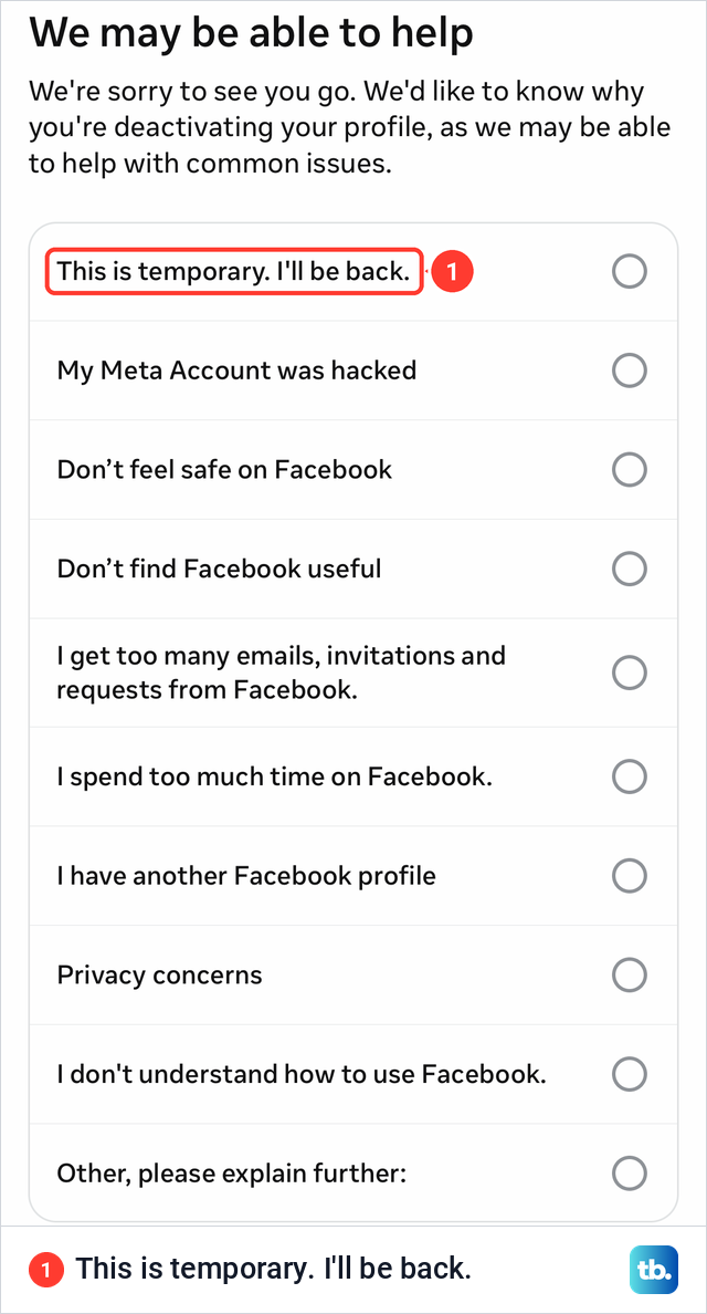 Facebook's We may be able to help screen listing ten reasons for deactivating a profile.