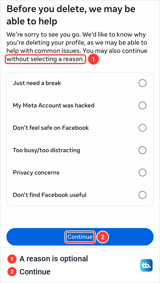 Facebook screen Before you delete, we may be able to help, with six reasons and a Continue button.