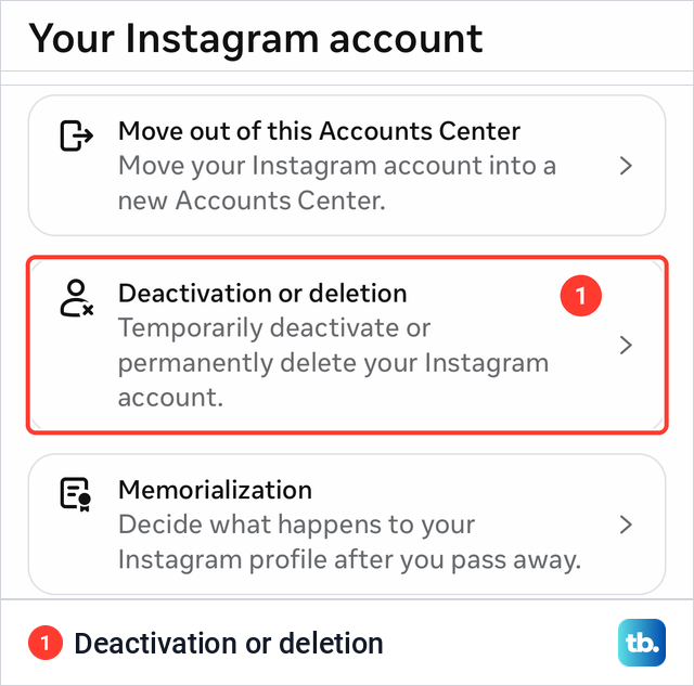 The Your Instagram account screen with Move out, Deactivation or deletion and Memorialization rows.