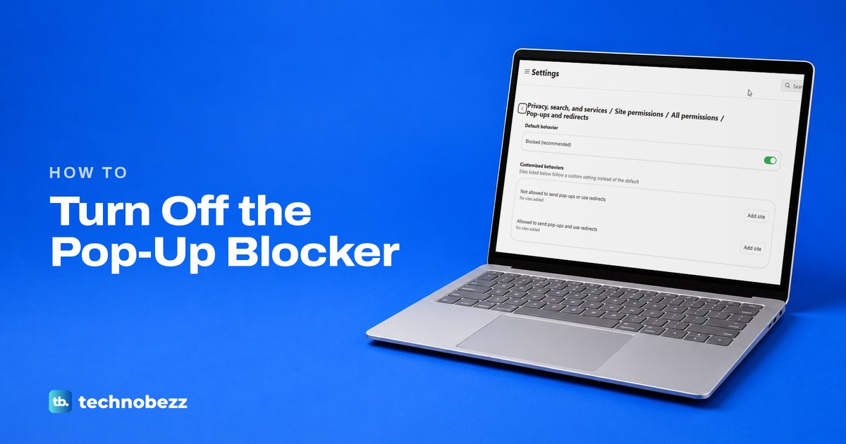 How to Disable Pop Up Blocker on Computers and Phones