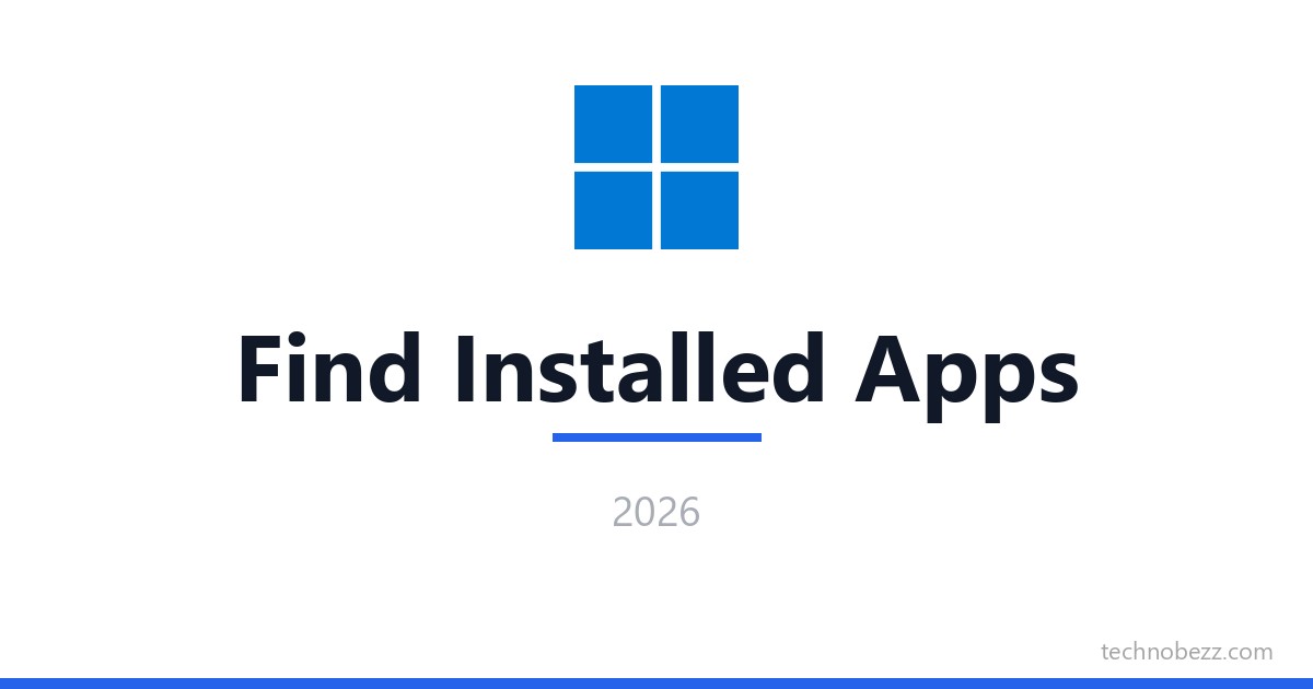 How to Find Installed Apps on Windows 11 | Technobezz