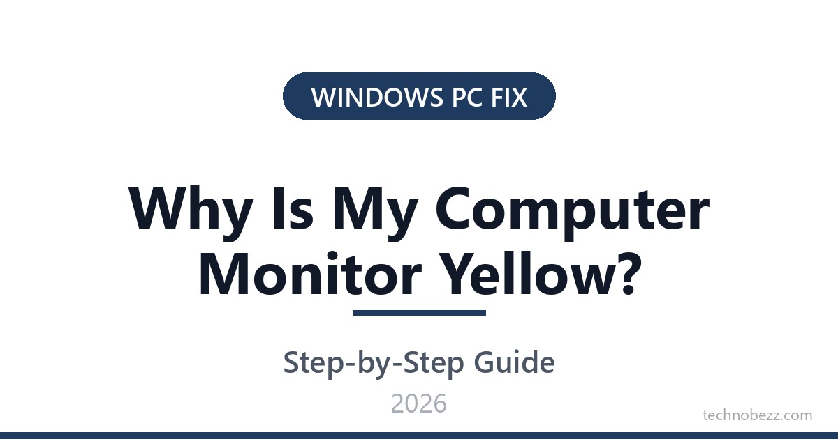Why Is My Computer Monitor Yellow? How to Fix It | Technobezz