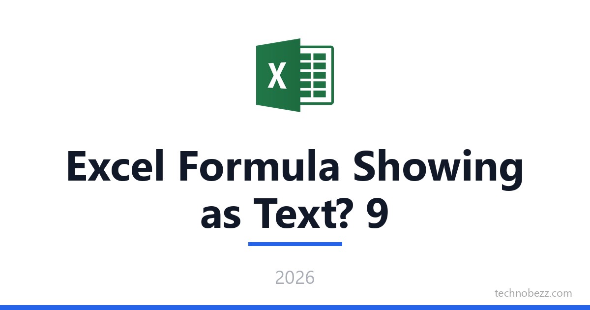 Excel Formula Showing as Text? 9 Fixes That Actually Work | Technobezz