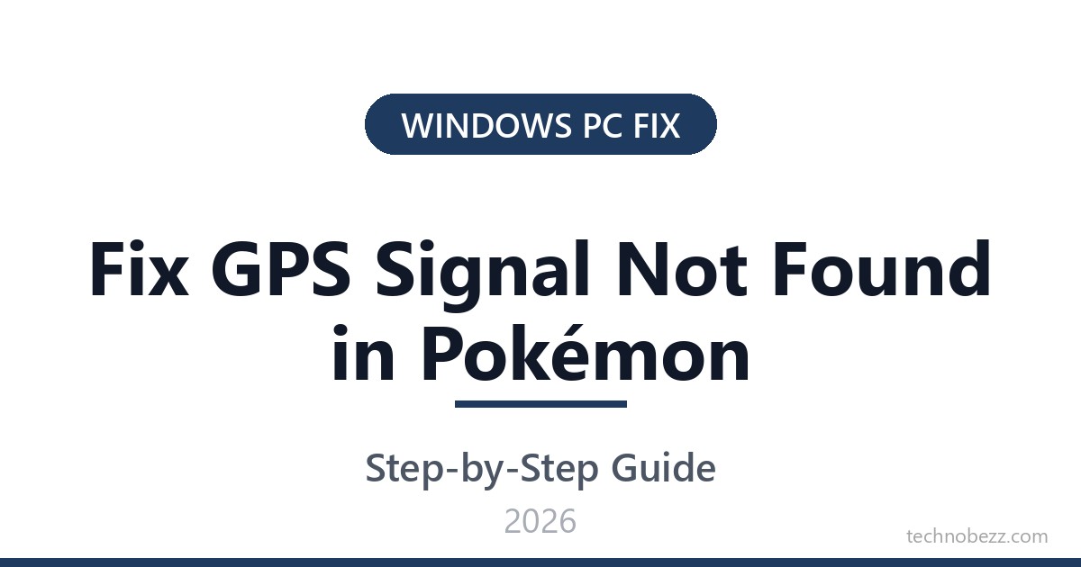How to Fix GPS Signal Not Found in Pokémon GO on Android | Technobezz