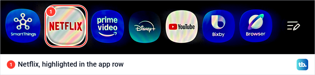 Samsung Smart Hub app row with the Netflix tile highlighted between SmartThings and Prime Video.