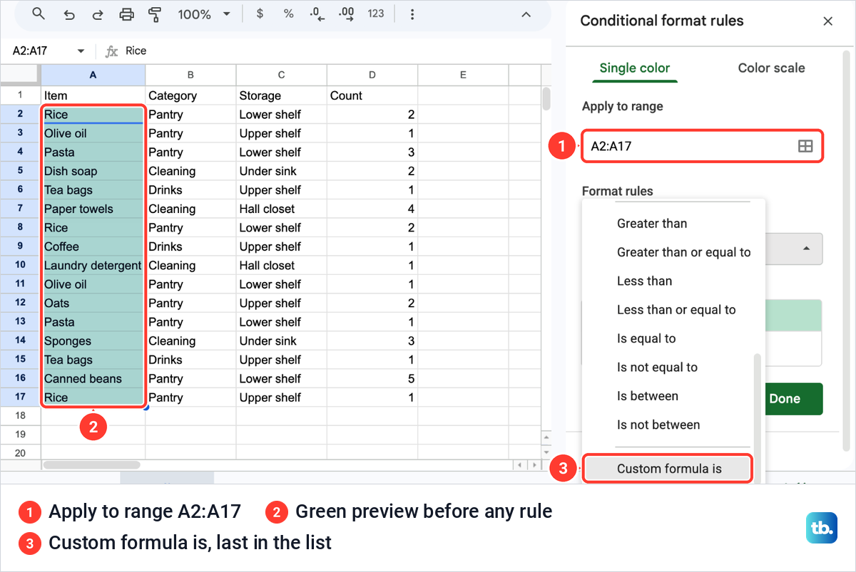 The Conditional format rules panel in Google Sheets with the Format cells if list scrolled to Custom formula is.