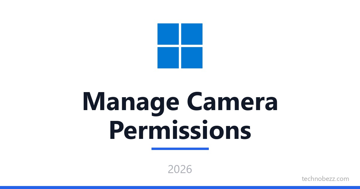 How to Manage Camera Permissions in Windows 11 | Technobezz