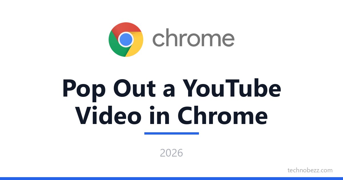 How To Pop Out A YouTube Video In Chrome Technobezz