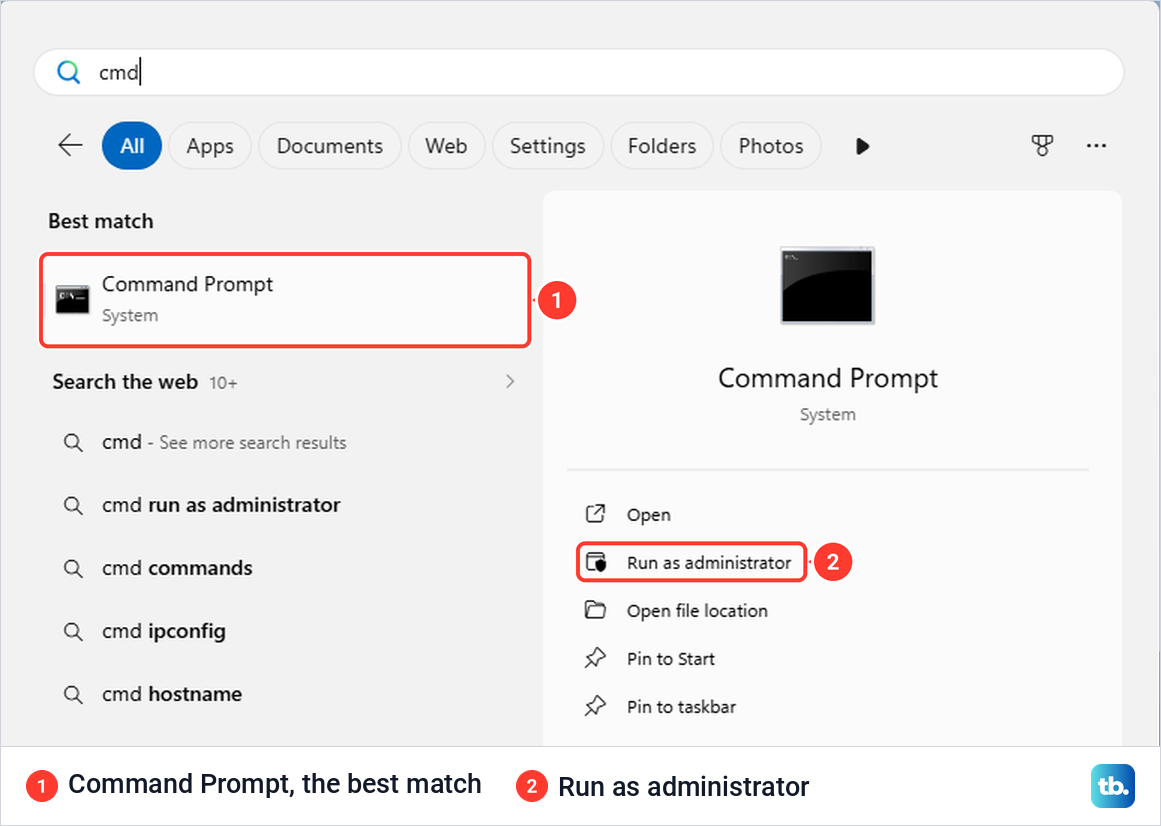 Windows 11 search for cmd with Command Prompt as the best match and Run as administrator in its options.