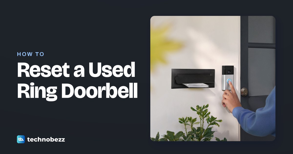 How to Reset a Used Ring Doorbell and Request an Ownership Transfer