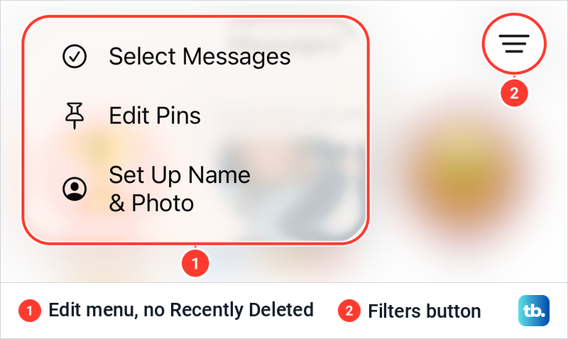 The iPhone Messages Edit menu with Select Messages, Edit Pins and Set Up Name and Photo, and no Recently Deleted.