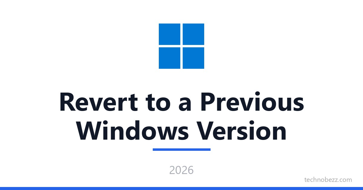 How to Revert to a Previous Windows Version Easily | Technobezz
