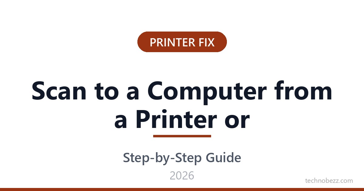 How to Scan to a Computer from a Printer or Scanner | Technobezz
