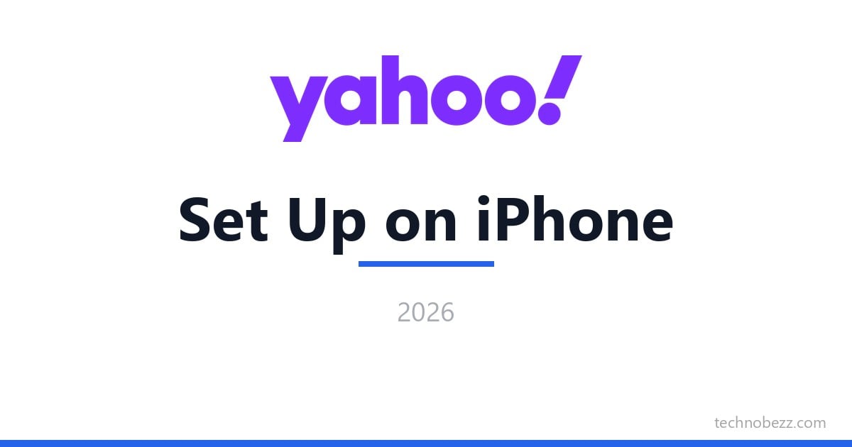 How to Set Up Yahoo Mail on Your iPhone (2026) | Technobezz