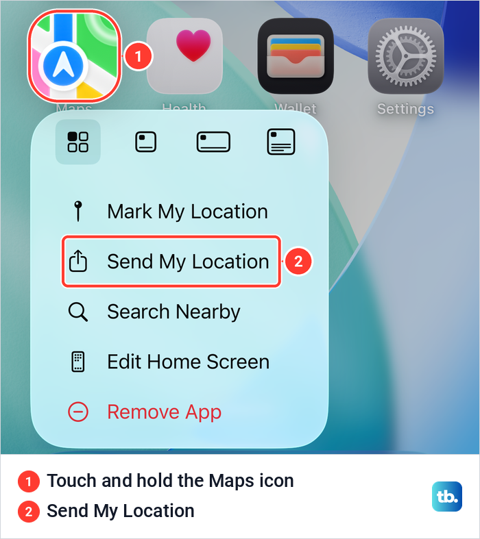 The menu that opens when you touch and hold the Maps icon, with Send My Location in the list.