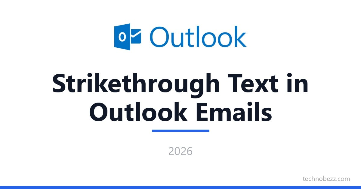 Ihow T How to Strikethrough Text in Outlook Emails | Technobezz
