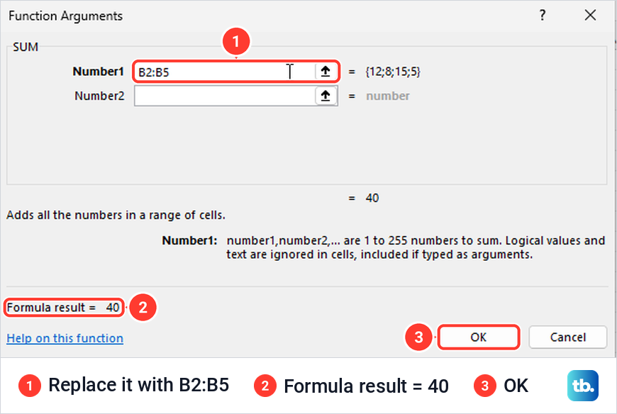 Excel Function Arguments dialog for SUM with Number1 changed to B2:B5 and a result of 40.