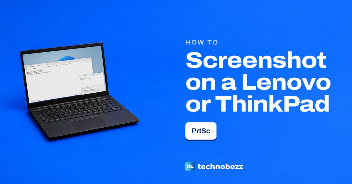 How to Screenshot on a Lenovo Laptop or ThinkPad