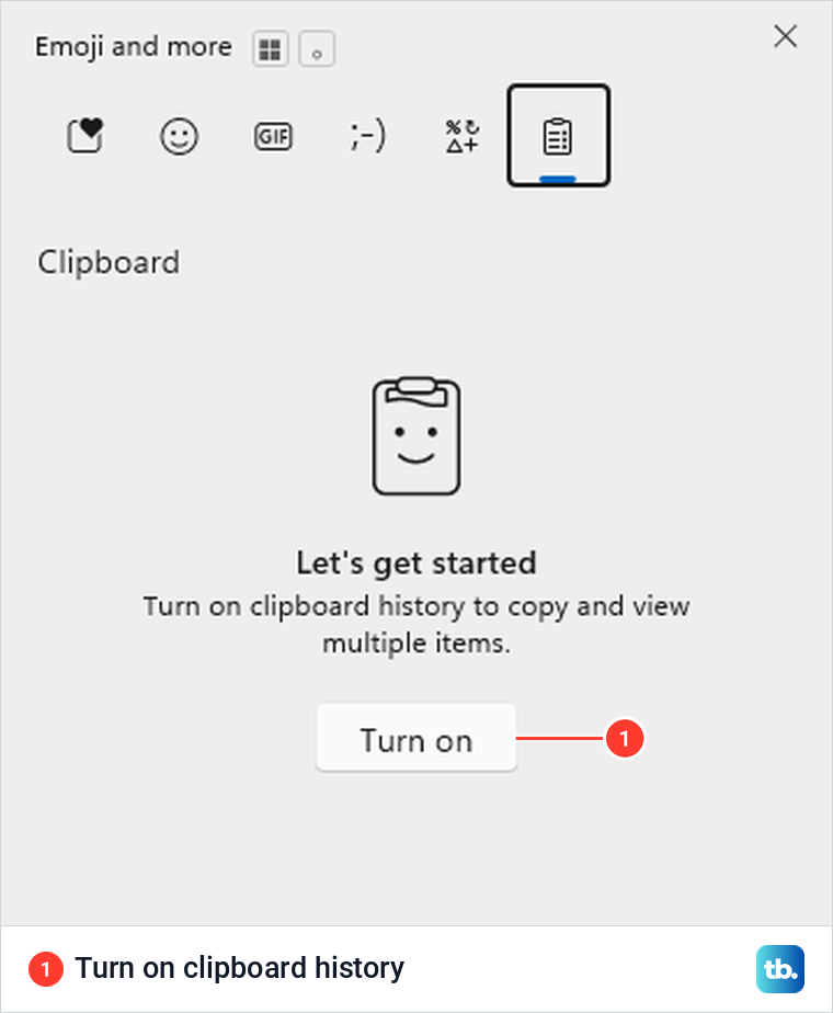 Windows clipboard history prompt with the Turn on button marked.