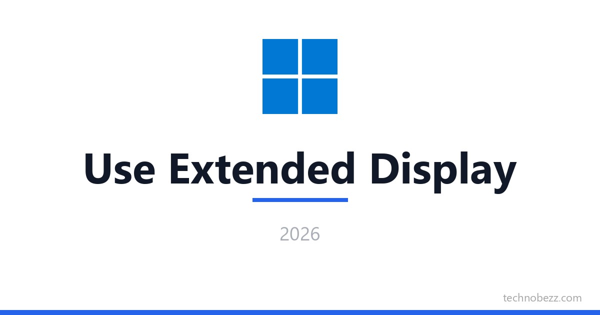 Windows Extend Mode How to Use Extended Display in Windows | Technobezz