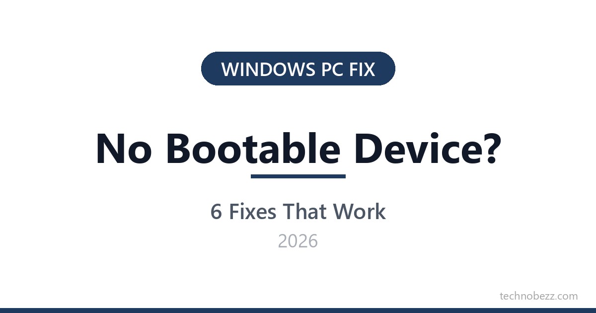 No Bootable Device Found on Windows 11? 6 Ways to Fix It (2026 ...