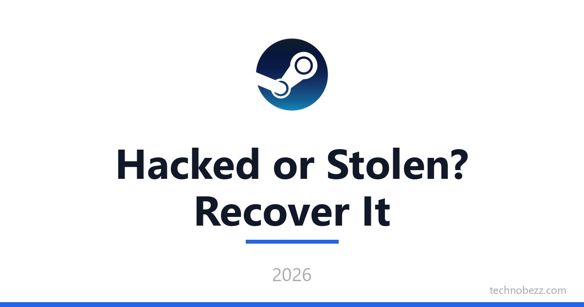 Hack Steam Login Steam Account Hacked? How to Recover and Secure It (2026) | Technobezz