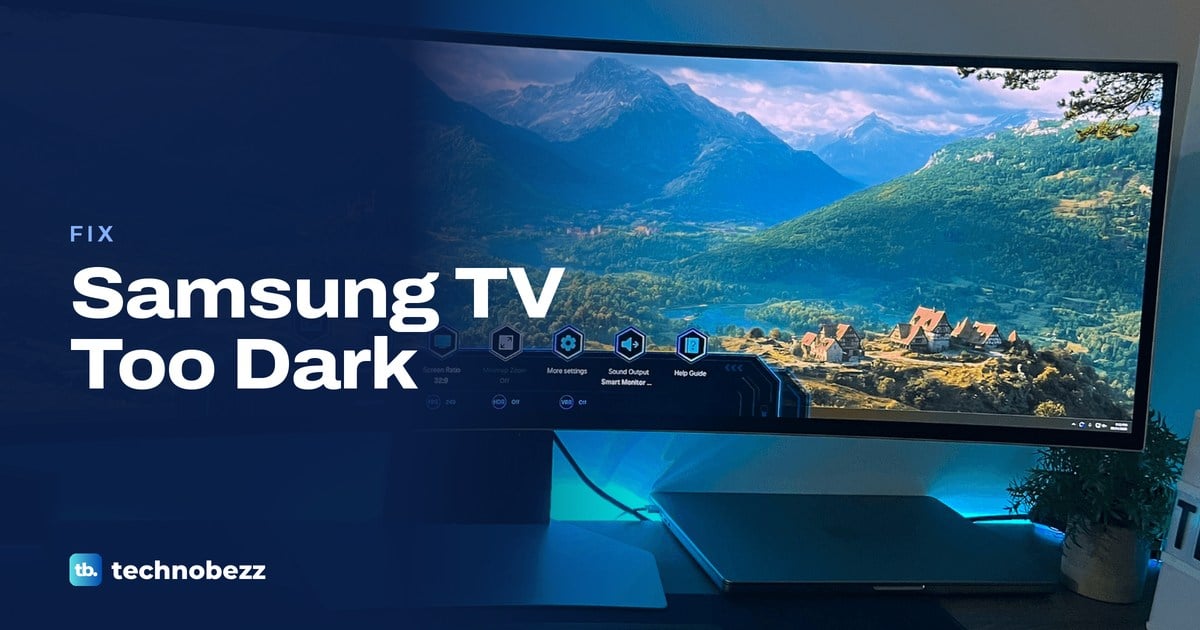 Why Is My Samsung TV So Dark and How to Fix It
