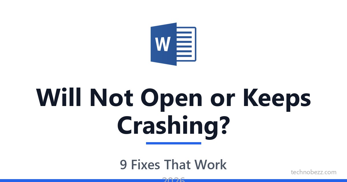 Microsoft Word Will Not Open or Keeps Crashing? 9 Fixes | Technobezz