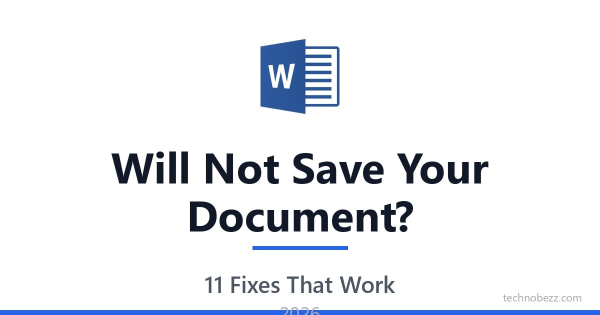 Word Will Not Save Your Document? Here Is How to Fix It | Technobezz