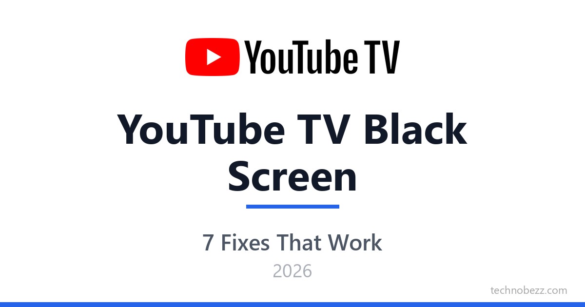 YouTube TV Black Screen How To Fix It 2026 Technobezz YouTube TV Black Screen How To Fix It 2026 Technobezz