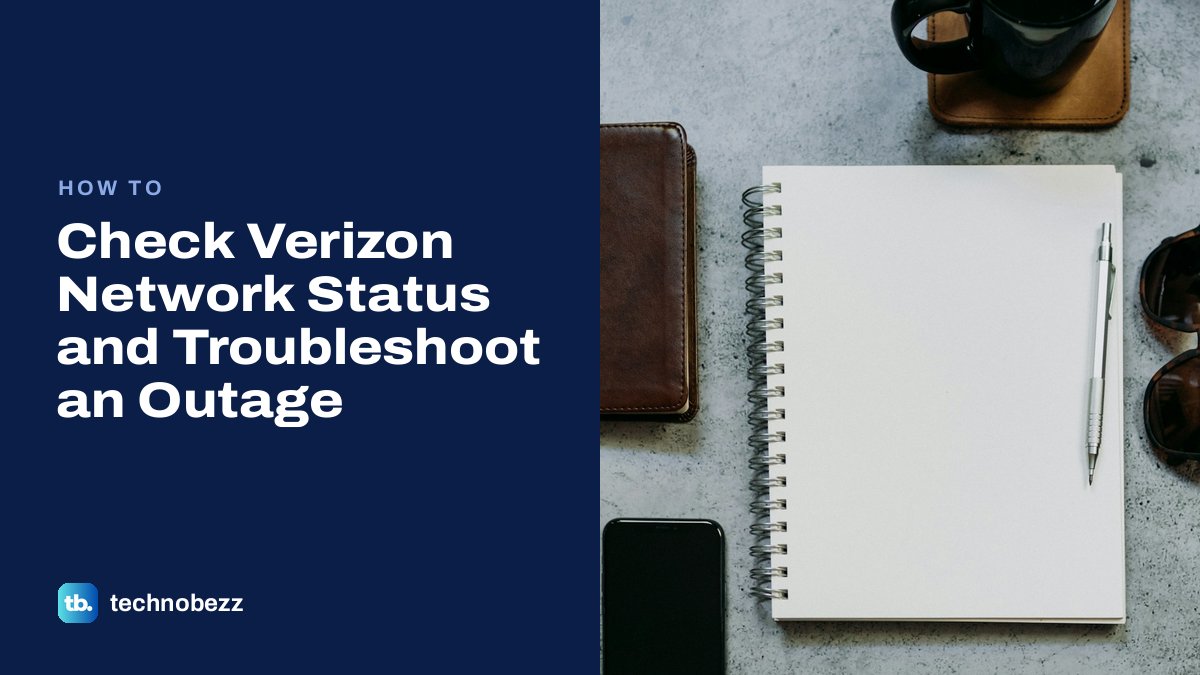 How to Check Verizon Network Status and Troubleshoot an Outage | Technobezz
