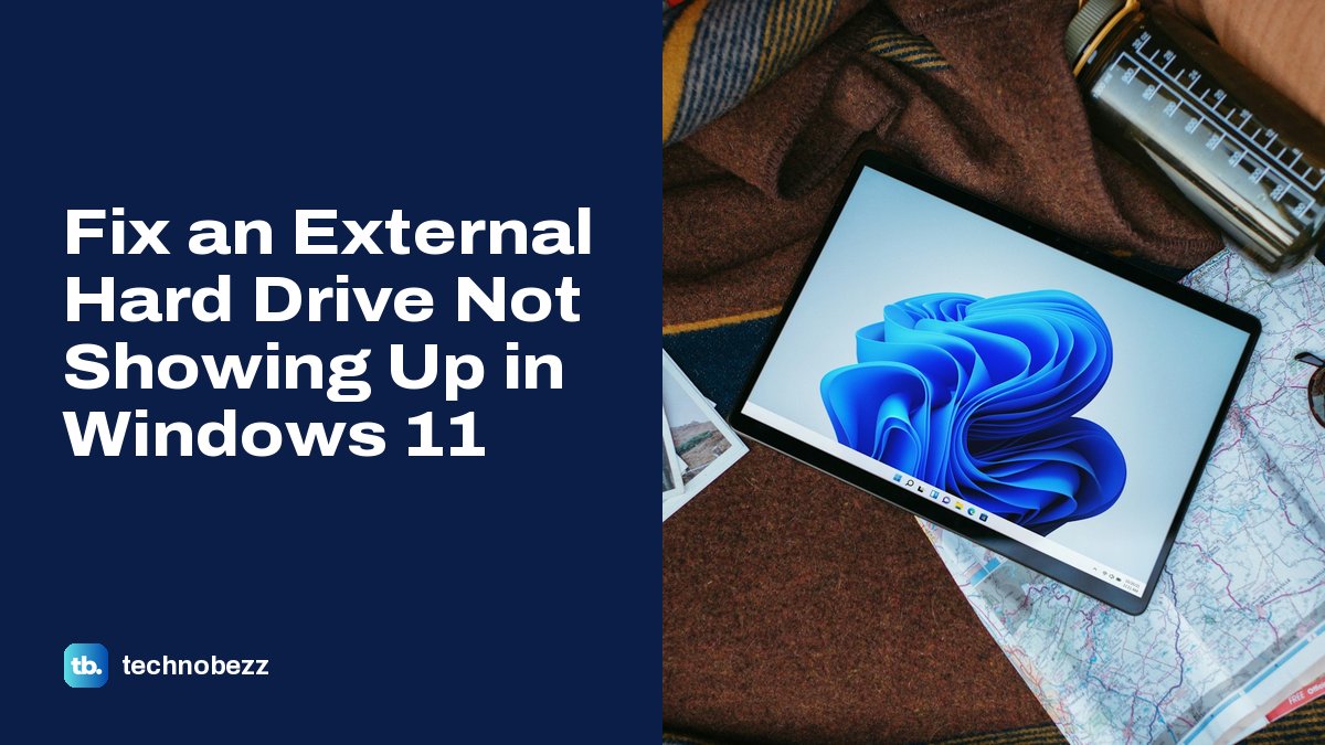 Fix an External Hard Drive Not Showing Up in Windows 11 | Technobezz