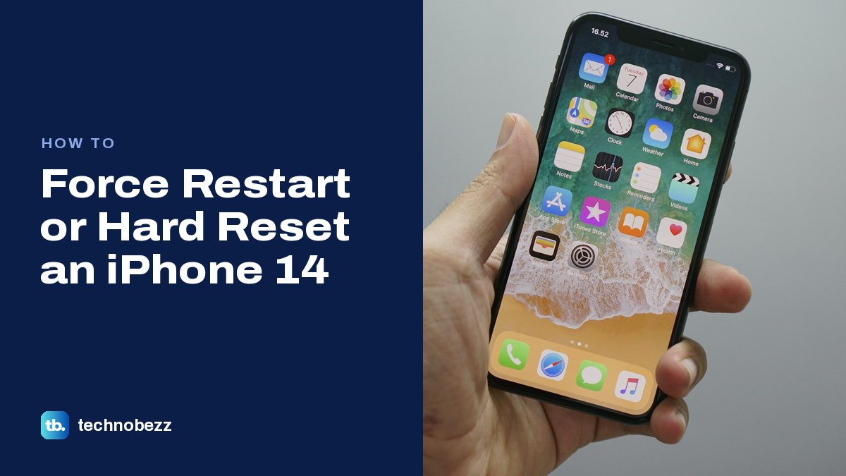 How to Force Restart or Hard Reset an iPhone 14 | Technobezz