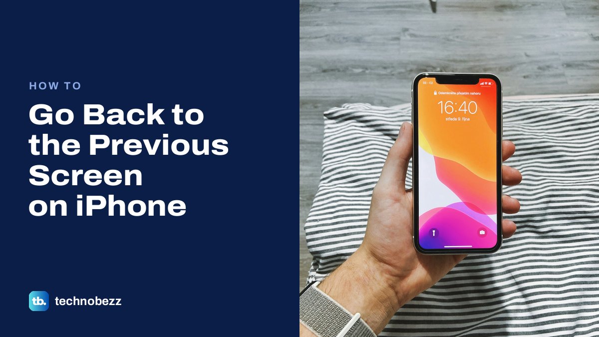 Computer Earleier How to Go Back to the Previous Screen on iPhone | Technobezz