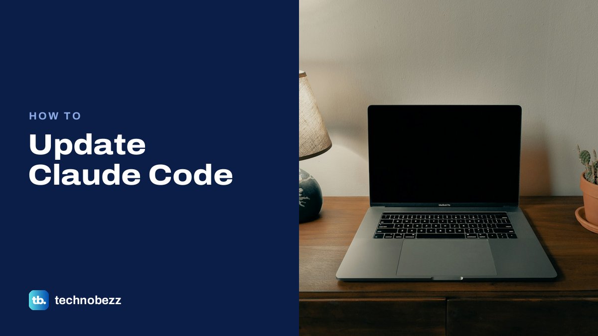 How to Update Claude Code | Technobezz