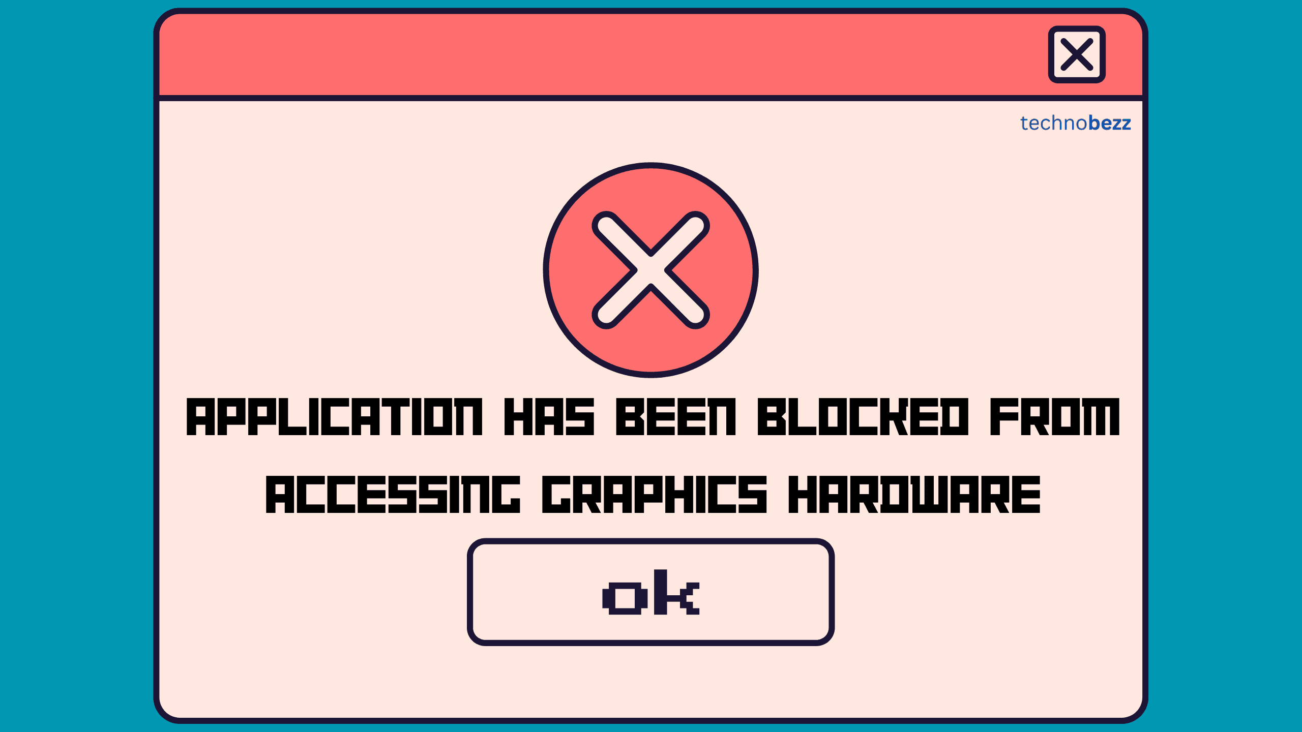 Application has been blocked from accessing graphics hardware